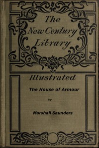 The House of Armour by Marshall Saunders