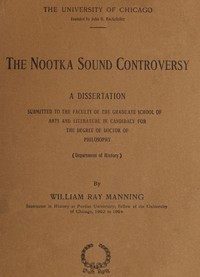 The Nootka Sound Controversy: A dissertation by William R. (William Ray) Manning