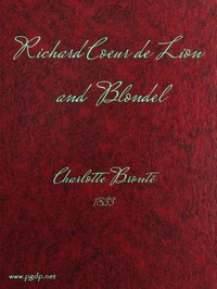 Richard Coeur de Lion and Blondel by Charlotte Brontë