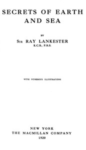 Secrets of Earth and Sea by E. Ray (Edwin Ray) Lankester