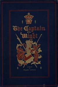 The Captain of the Wight: A Romance of Carisbrooke Castle in 1488 by Frank Cowper