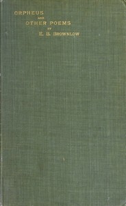 Orpheus and Other Poems by Edward Burrough Brownlow