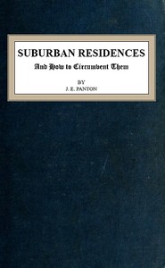 Suburban Residences, and How to Circumvent Them by J. E. (Jane Ellen) Panton