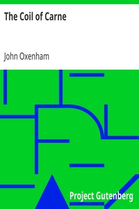 The Coil of Carne by John Oxenham