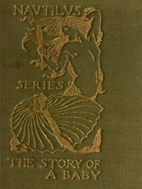The Story of a Baby by Ethel Turner