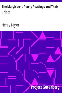 The Marylebone Penny Readings and Their Critics by Henry Taylor