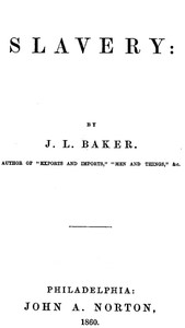 Slavery by James L. (James Loring) Baker