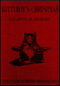 Kittyboy's Christmas by Amy Ella Blanchard