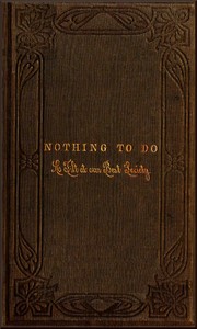 Nothing to Do: A Tilt at Our Best Society by Horatio Alger