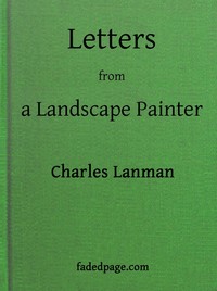 Letters from a Landscape Painter by Charles Lanman