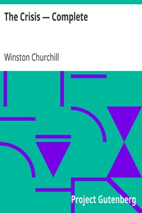 The Crisis — Complete by Winston Churchill