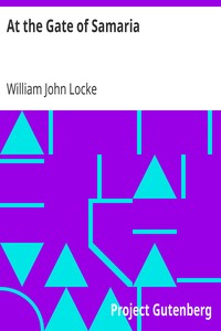 At the Gate of Samaria by William John Locke