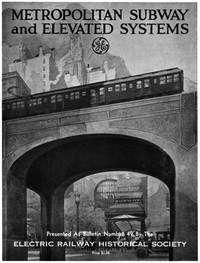 Metropolitan Subway and Elevated Systems
Bulletin 49 by General Electric Company