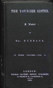 The Younger Sister: A Novel, Vol. II. by Mrs. (Catherine-Anne Austen) Hubback