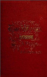 Two Women, 1862; a Poem by Constance Fenimore Woolson