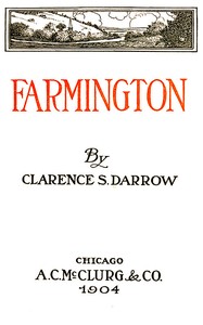Farmington by Clarence Darrow