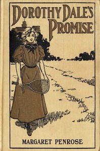 Dorothy Dale's Promise by Margaret Penrose