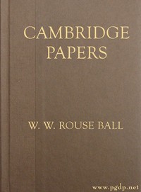 Cambridge Papers by W. W. Rouse (Walter William Rouse) Ball