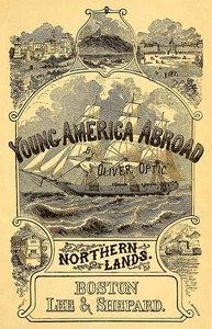 Northern Lands; Or, Young America in Russia and Prussia by Oliver Optic