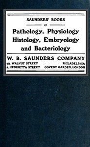 Saunders' Books on Pathology, Physiology Histology, Embryology and Bacteriology by W.B. Saunders Company