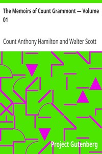 The Memoirs of Count Grammont — Volume 01 by Anthony Hamilton
