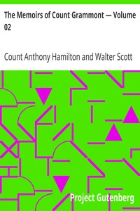The Memoirs of Count Grammont — Volume 02 by Anthony Hamilton