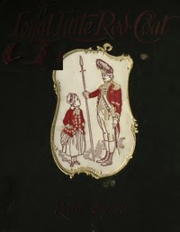 A Loyal Little Red-Coat: A Story of Child-life in New York a Hundred Years Ago by Ruth Ogden
