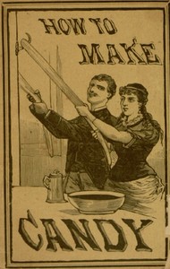 How to Make Candy
A Complete Hand Book for Making All Kinds of Candy, Ice Cream, Syrups, Essences, Etc., Etc. by Anonymous