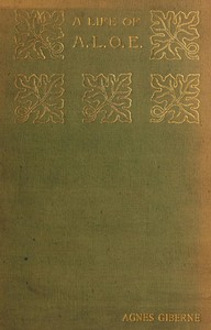 A Lady of England: The Life and Letters of Charlotte Maria Tucker by Agnes Giberne