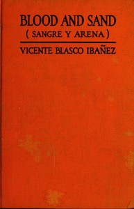 Blood and Sand by Vicente Blasco Ibáñez