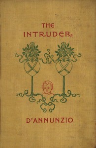 The Intruder by Gabriele D'Annunzio