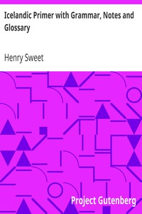 Icelandic Primer with Grammar, Notes and Glossary by Henry Sweet