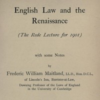 English Law and the Renaissance
The Rede Lecture for 1901 by Frederic William Maitland
