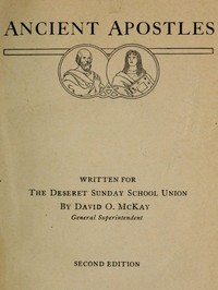 Ancient Apostles by David O. (David Oman) McKay