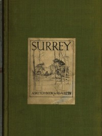 Surrey: A Sketch-Book by Robert Austin
