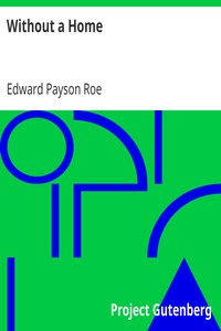 Without a Home by Edward Payson Roe
