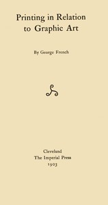 Printing in Relation to Graphic Art by George French
