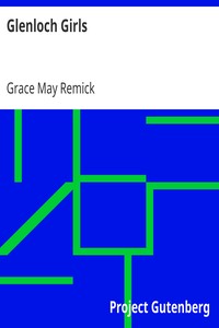 Glenloch Girls by Grace May Remick