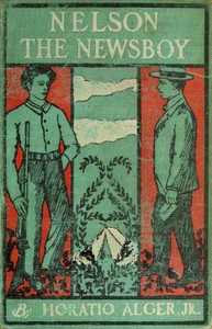 Nelson the Newsboy; Or, Afloat in New York by Horatio Alger