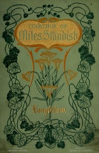Courtship of Miles Standish
Minnehaha Edition by Henry Wadsworth Longfellow