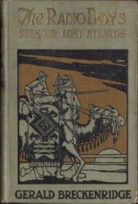 The Radio Boys Seek the Lost Atlantis by Gerald Breckenridge