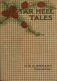 Tar Heel Tales by H. E. C. (Henry Edward Cowan) Bryant