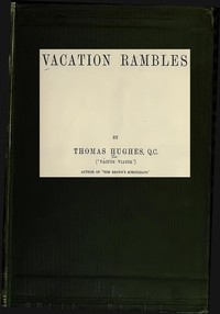 Vacation Rambles by Thomas Hughes