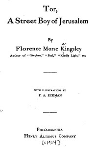 Tor, a Street Boy of Jerusalem by Florence Morse Kingsley