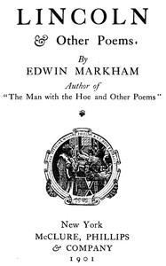 Lincoln & other poems by Edwin Markham