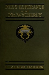 Miss Esperance and Mr Wycherly by L. Allen (Lizzie Allen) Harker