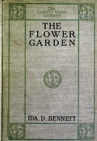 The Flower Garden by Ida D. (Ida Dandridge) Bennett