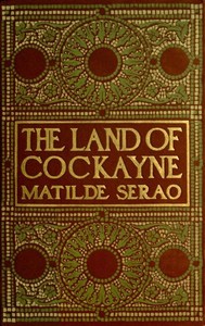 The Land of Cockayne: A Novel by Matilde Serao