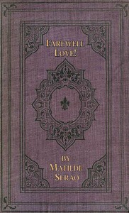 Farewell Love! A Novel by Matilde Serao