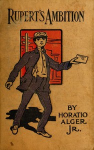 Rupert's Ambition by Horatio Alger